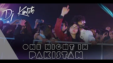 Dj Kantik - One Night in Pakistan | Minkar | Pakistan Nightlife