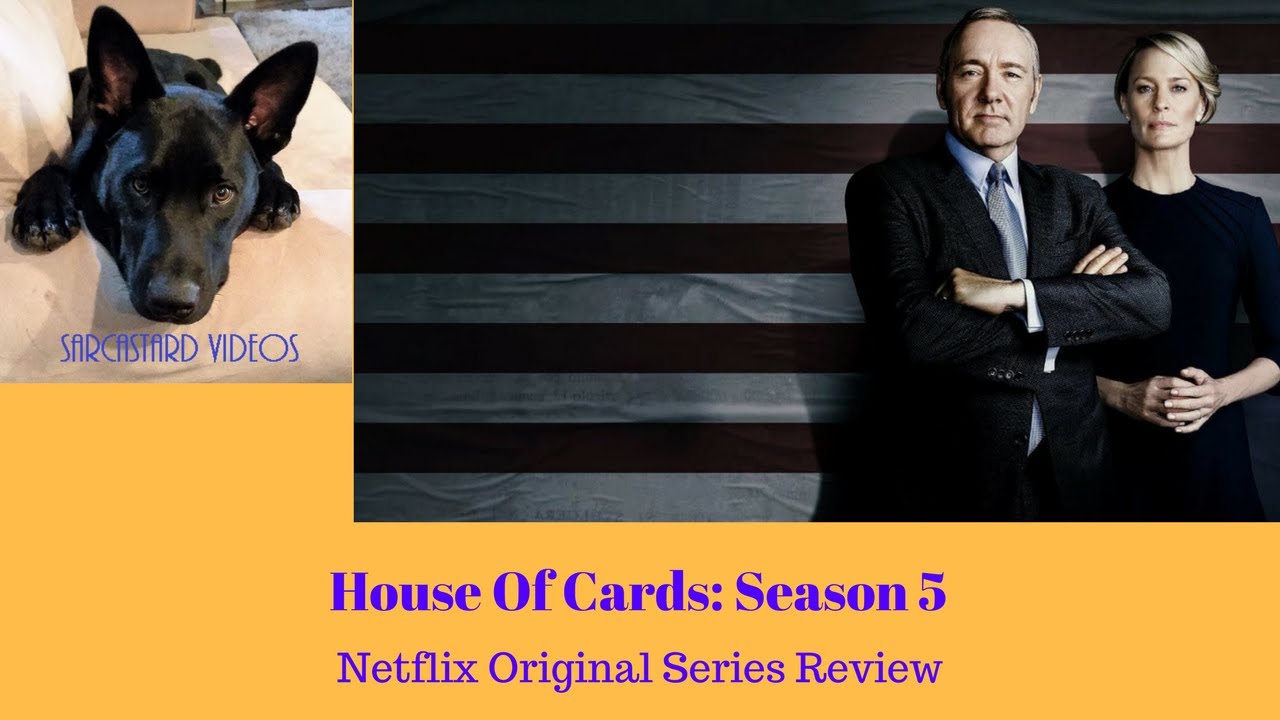 House of Cards Season 5 Review Netflix Original Series YouTube