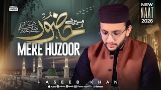 Mere Huzoor - Haseeb Khan