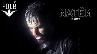 RIMMY - NATEN (Official Music Video)