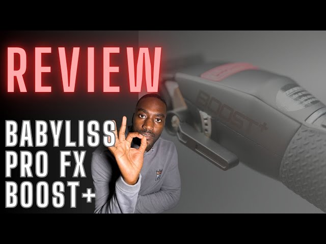 REVIEW: BABYLISS PRO FX BOOST+ - YouTube