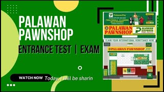 Entrance Exam /Test in applying at Palawan Pawnshop Padala