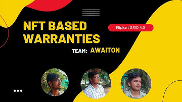 NFT Based Warranty System (Demo Timelapse) | Flipkart GRID 4.0 | Team: Awaiton | SHEFTY