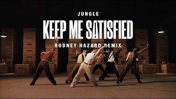 Jungle - Keep Me Satisfied (Rodney Hazard Remix)