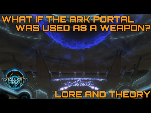 The Ark Portal can be used as a Weapon? - Lore and Theory