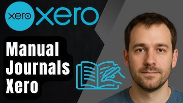 Xero Journals: How to Create and Post Manual Journals (2025 Tutorial)