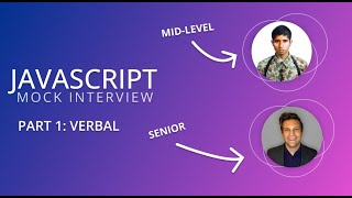 Famous Mid-Level JavaScript Interview - Part 1: Verbal Wealth