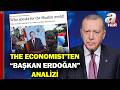 The Economist’ten Başkan Erdoğan Analizi! "İslam Dünyasının Öncüsü Başkan Erdoğan" | A Haber