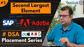 Second Largest Element in Array | DSA Placement Series | #adobe  #dsa #faang #coding Second Largest Element In An Array In Java Free Dsa Course In Java Lecture 50