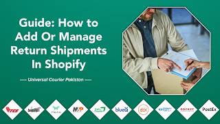 How to Add or Manage Return Shipments in Shopify (Pakistan Couriers)