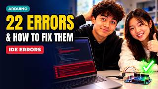Arduino IDE Errors | 22 Common Compile & Upload Errors and How to Fix Them