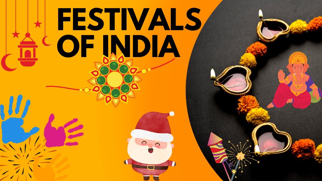 Festivals of India Festivals name Indian festivals Different