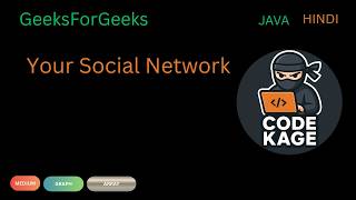 GFG | POTD | Your Social Network | Java | Hindi