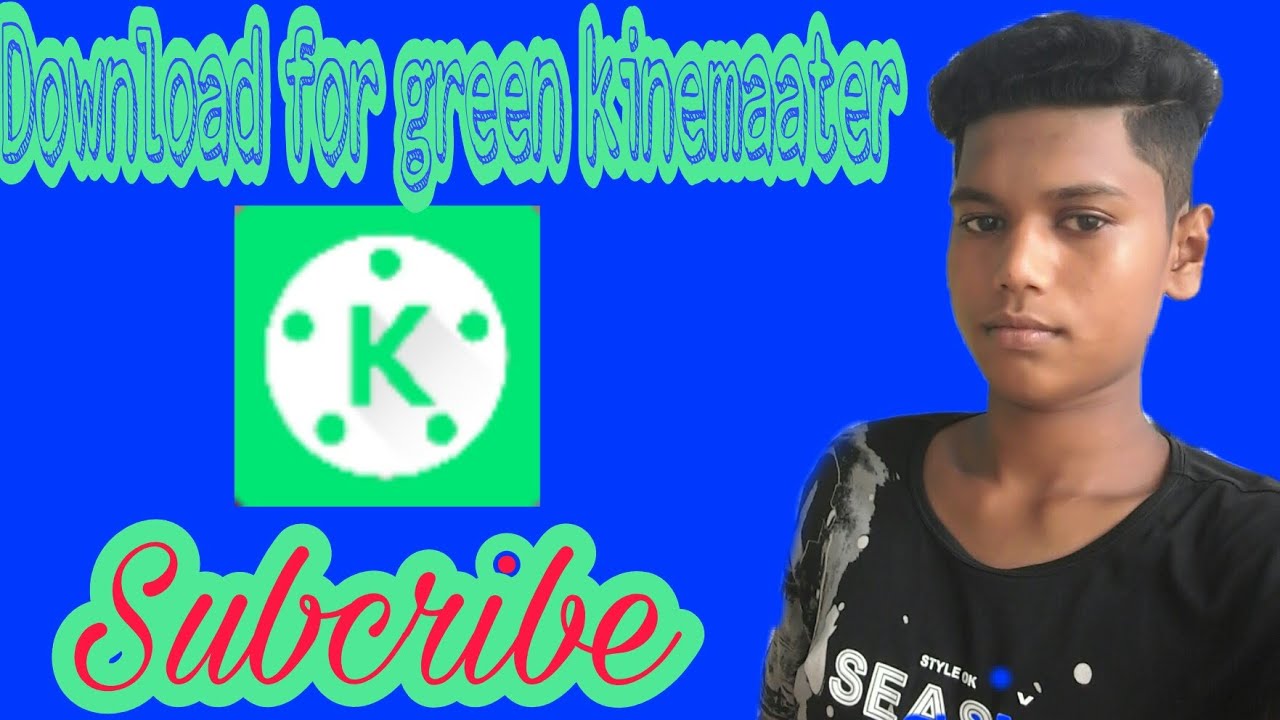Green kinemaster download links.