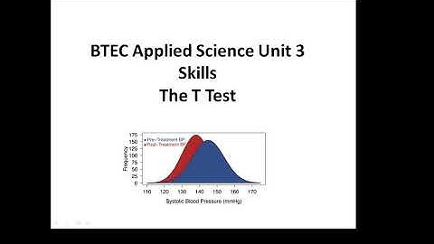 BTEC Applied Science: Skills The T Test
