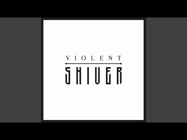 Violent Shiver - Son Of The Sun