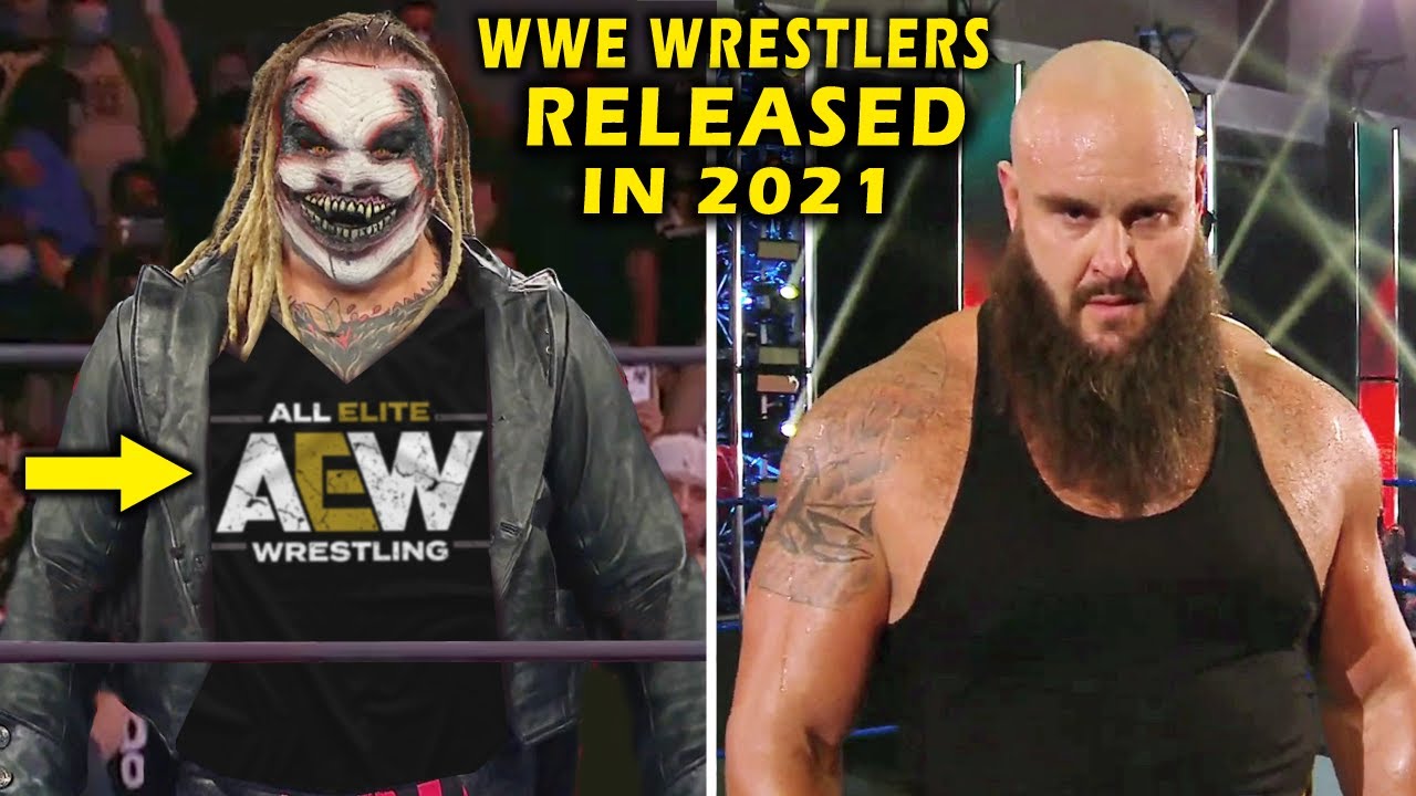 Every WWE Wrestler Released in 2021 - The Fiend Bray Wyatt & Braun Strowman