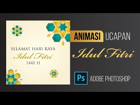 Tutorial Membuat Animasi Ucapan Idul Fitri di Adobe Photoshop CC