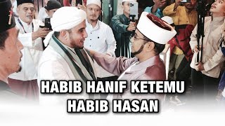 HABIB HANIF KETEMU HABIB HASAN DI MAJLIS AL ISLAMIYAH