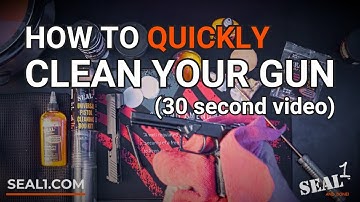 How to Quickly Clean Your Gun  (30 Second Video)