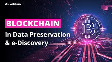 How Blockchain is Revolutionizing Data Preservation and eDiscovery in 2024 | Blocktunix