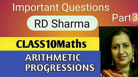 RD Sharma Important Questions|Mathematics Class10 RD Sharma|Arithmetic Progressions|Part-3