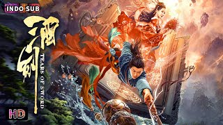 【INDO SUB】Tears of Sword | Aksi Fantasi Kostum | Film China 2023