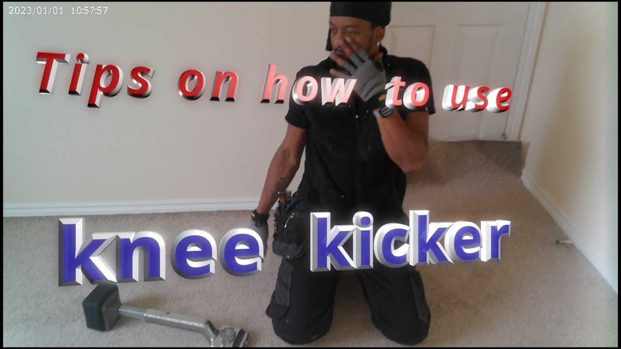 Tips on how to use knee kicker on carpet carpet stretch YouTube