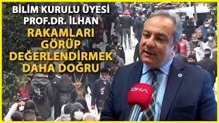 Bilim Kurulu Üyesi İlhan: Az Kalabalık Yerlerde Maske Çıkacak Gibi
