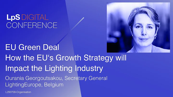 EU Green Deal - How the EU's Growth Strategy will Impact the Lighting Industry