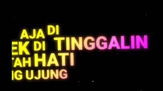 Mentahan~Ccp Lirik Lagu Ujung Ujung Patah Hati