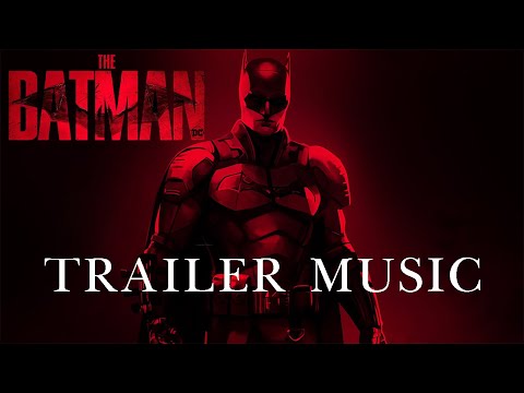 THE BATMAN - Main Trailer Music &quot;Something In The Way&quot;