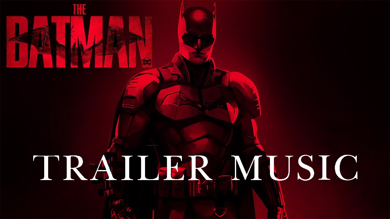 THE BATMAN   Main Trailer Music Something In The Way