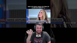 MISS ASTURIAS AMIGA DE ÁBALOS LLORA EN DIRECTO: "HE PEDIDO UN PISO" 🚨
