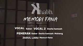 Download Lagu Khalih - Memori fana (official music video )  MP3