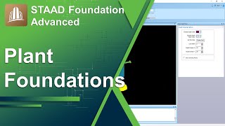 Design Of Plant Foundations Using STAAD Foundation Advanced Design Of Plant Foundations Using STAAD Foundation Advanced