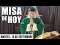 Misa de Hoy Martes 15 de Septiembre 2020 con el Padre Marcos Galvis