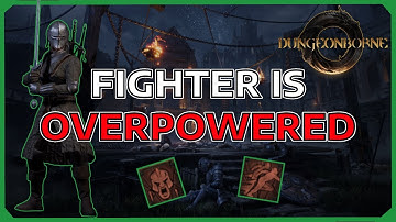 FIGHTER IS CRAZY | DUNGEONBORNE EA