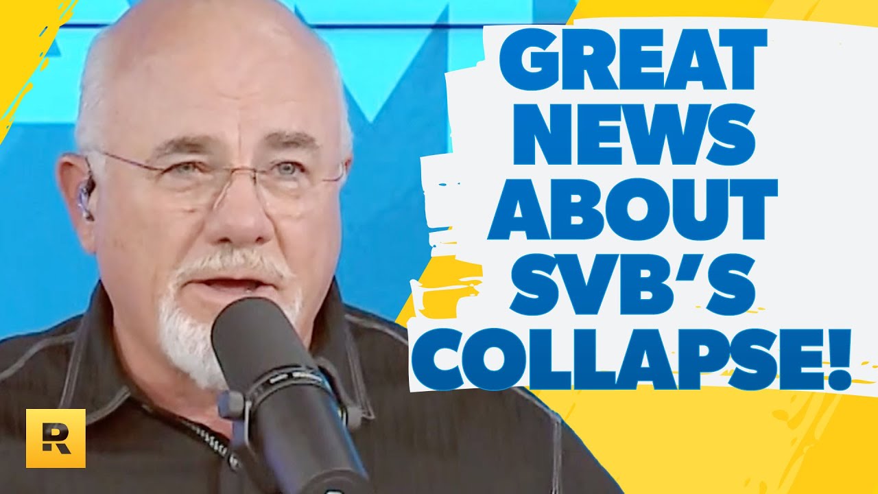The Great News About SVB’s Collapse! – Dave Ramsey Rant The Great News About SVB’s Collapse! – Dave Ramsey Rant