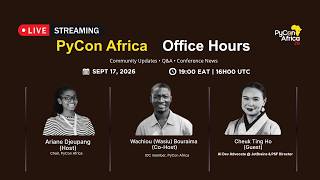 PyCon Africa Office Hours #3: The Session Every Aspiring Public Speaker Should Watch | Cheuk Ting Ho