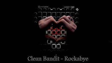 Clean Bandit - Rockabye (ft. Sean Paul & Anne-Marie) | Launchpad Cover