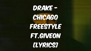 Drake - Chicago freestyle ft.Giveon (lyrics)