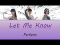 (한글자막/日本語字幕/English) Perfume - Let Me Know