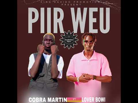 Piir Weu By Cobra Martin Ft Lover Bwoi 114245