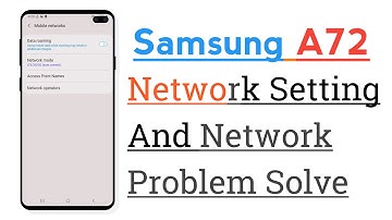 Samsung A72 Network Setting And Network Problem Solve