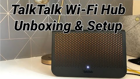 TalkTalk Wi-Fi Hub Unboxing & Setup