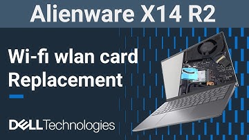 Alienware X14 R2 | How to replace the wifi wlan wireless network card