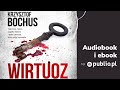 Wirtuoz. Krzysztof Bochus. Audiobook PL
