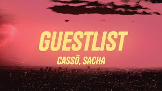 cassö - Guestlist (Lyrics) ft. SACHA