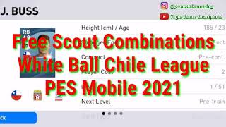 Free Scout Combinations White Ball Chile League PES Mobile 2021